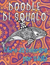 Doodle di squalo - Libro da colorare per adulti