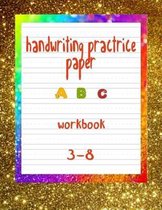 handwriting practrice paper a b c workbook 3-8