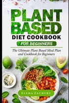 Plant Based Diet Cookbook for Beginners