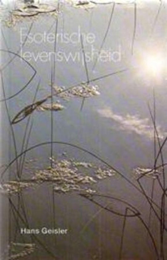 Esoterische levenswysheid - Geisler