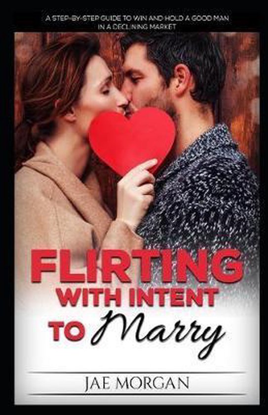 Flirting With Intent To Marry - cover