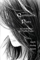 Quynhtessence Poetry: An Anthology of Poetic Flows