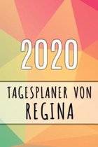 2020 Tagesplaner von Regina: Personalisierter Kalender für 2020 mit deinem Vornamen