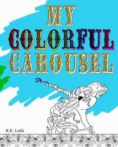My Colorful Carousel