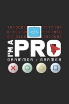 I'm a pro grammer: 6x9 Programming - dotgrid - dot grid paper - notebook - notes