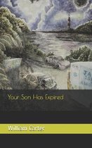 Your Son Has Expired