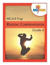 Rise & Shine MCA-II Prep Grade 4 Reading Comprehension