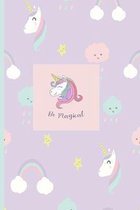 Be Magical: Unicorn Notebook for Girls, Unicorn Journal and Sketchbook, Lined and Blank pages, For Doodling, Sketching, Drawing, W