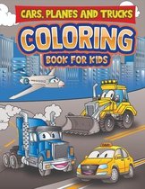 Cars, Planes and Trucks Coloring Book for Kids