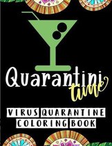 Quarantini Time Virus Quarantine Coloring Book