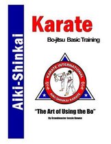 Aiki-Shinkai Karate Bo-jitsu Basic Training