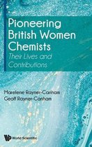 Pioneering British Women Chemists