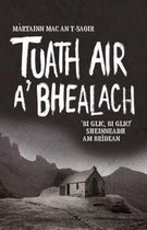 Tuath Air A' Bhealach (North of Balloch)