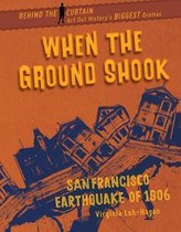 Behind the Curtain- When the Ground Shook