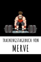 Trainingstagebuch von Merve: Personalisierter Tagesplaner für dein Fitness- und Krafttraining im Fitnessstudio oder Zuhause