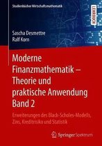 Moderne Finanzmathematik - Theorie Und Praktische Anwendung Band 2