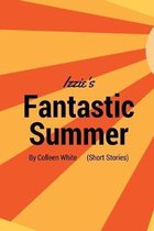 Izzie's Fantastic Summer