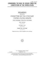 Considering the role of judges under the Constitution of the United States