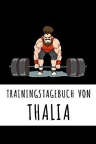 Trainingstagebuch von Thalia: Personalisierter Tagesplaner f�r dein Fitness- und Krafttraining im Fitnessstudio oder Zuhause