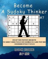 Become a Sudoku Thinker #7