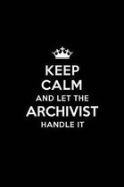 Keep Calm and Let the Archivist Handle It