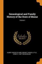 Genealogical and Family History of the State of Maine; Volume 4