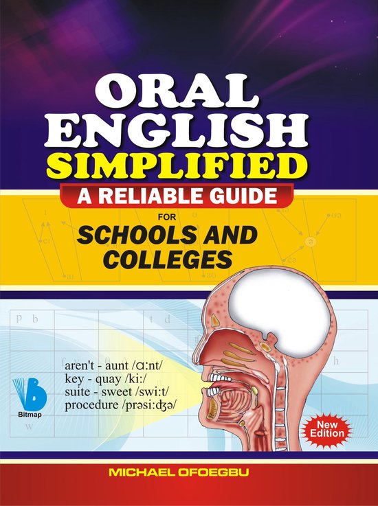 Oral English Simplified A Reliable Guide for Schools and Colleges
