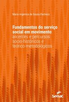 Série Universitária - Fundamentos do serviço social em movimento