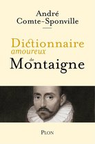 Dictionnaire amoureux - Dictionnaire amoureux de Montaigne