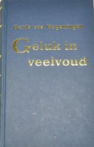 Geluk in veelvoud - Omnibus - Gerda van Wageningen - ISBN 9024219021