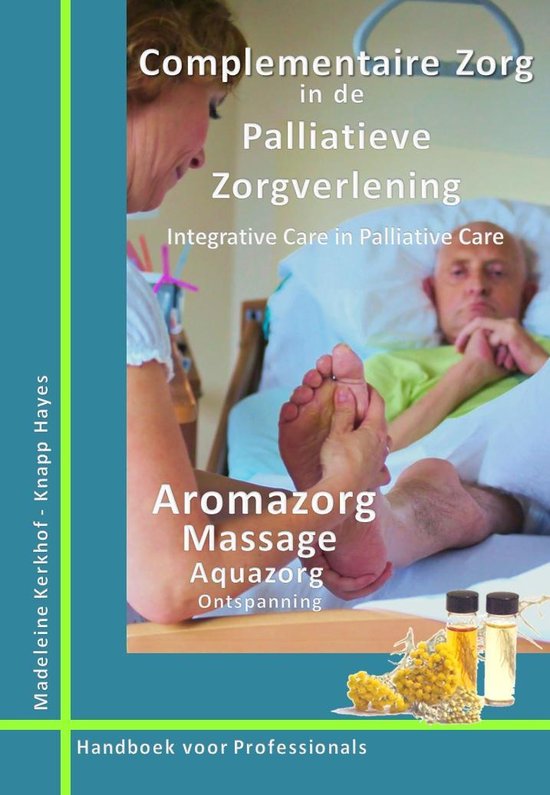 Complementaire in de Palliatieve 9789081767422 Madeleine... bol