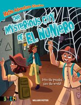 Maths Adventure Stories - Maths Adventure Stories: The Mysterious City of El Numero