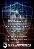 GDPR - Standard Data Protection System In 16 Steps