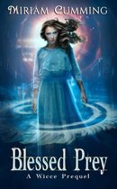 A Wicce Novel 3 - Blessed Prey