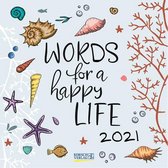 Words for a Happy Life Kalender 2021