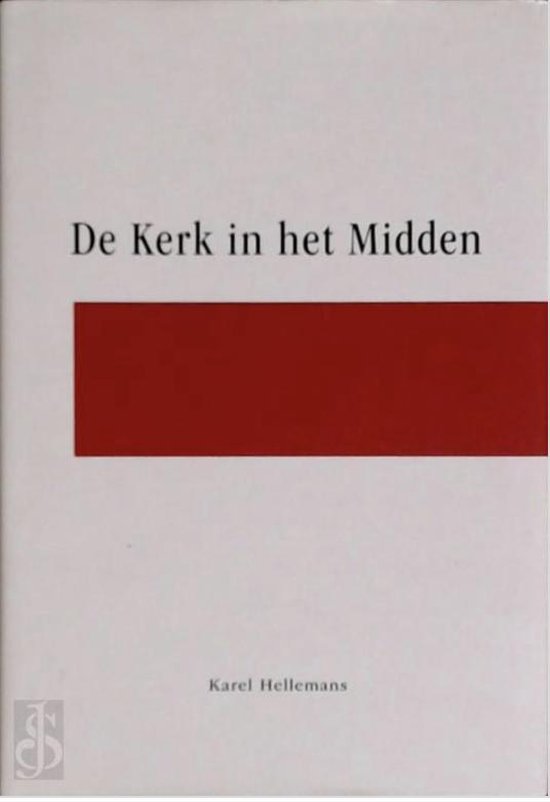 De Kerk in het midden 9789076831275 Boeken bol De Kerk in het midden 9789076831275 Boeken bol