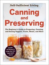 Self-Sufficient Living Series - Canning and Preserving