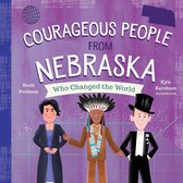People Who Changed the World - Courageous People from Nebraska Who Changed the World