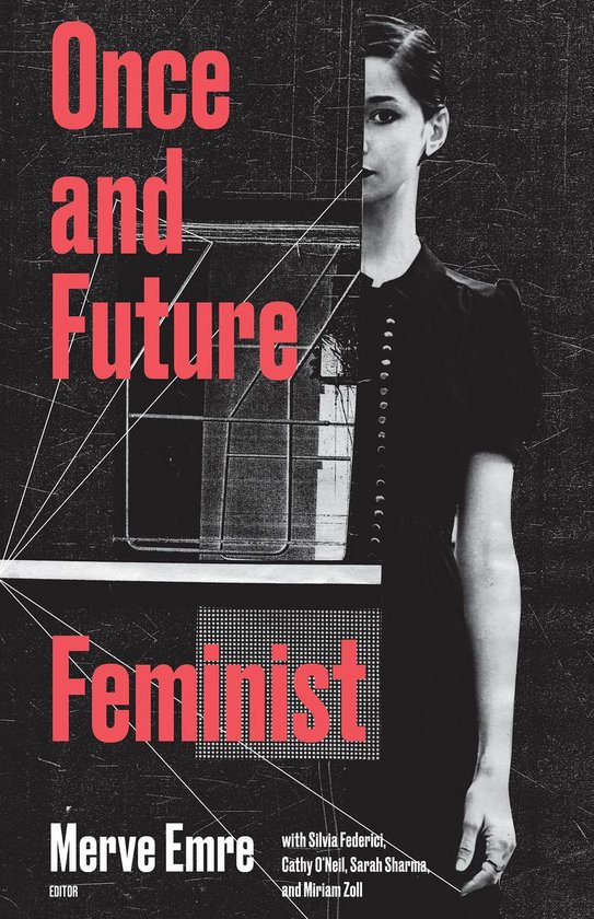 Boek cover Once and Future Feminist van Merve Emre (Onbekend)