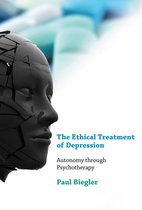 Philosophical Psychopathology - The Ethical Treatment of Depression