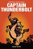 Australian Bushrangers - Captain Thunderbolt