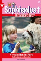 Sophienlust Bestseller 13 - Verschollen in Peru
