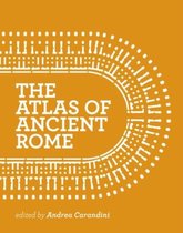 The Atlas of Ancient Rome - Biography and Portraits of the City