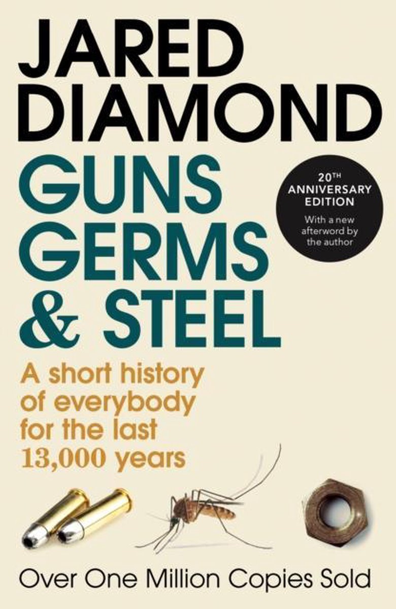 Guns, Germs and Steel : 20th Anniversary Edition