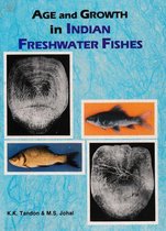 Age And Growth In Indian Freshwater Fishes