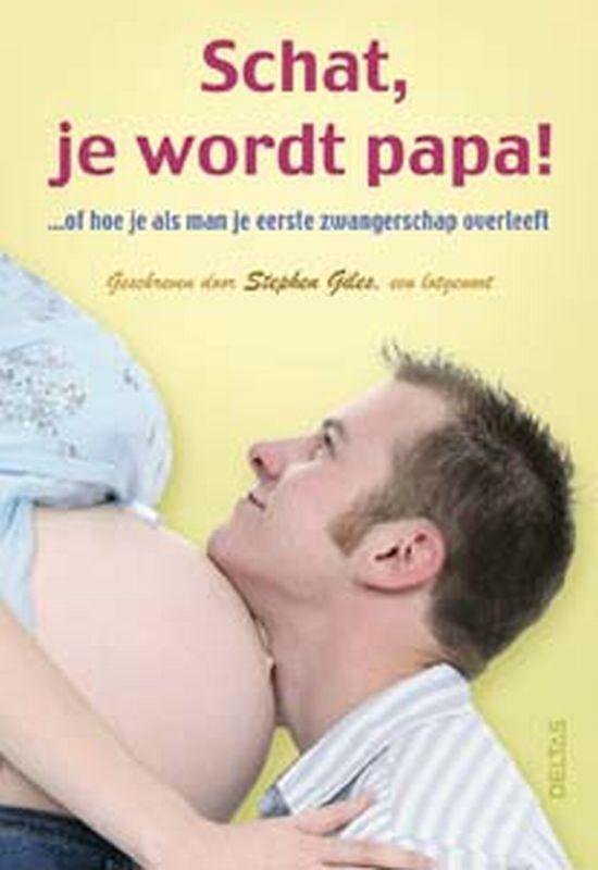 Cover van het boek 'Schat, je wordt papa!' van S. Giles
