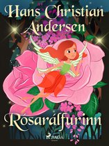 Hans Christian Andersen's Stories - Rósarálfurinn