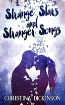Strange Stars and Stranger Songs