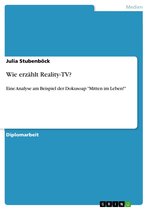 Wie erzählt Reality-TV?