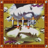 Eno / Cale - Wrong Way Up